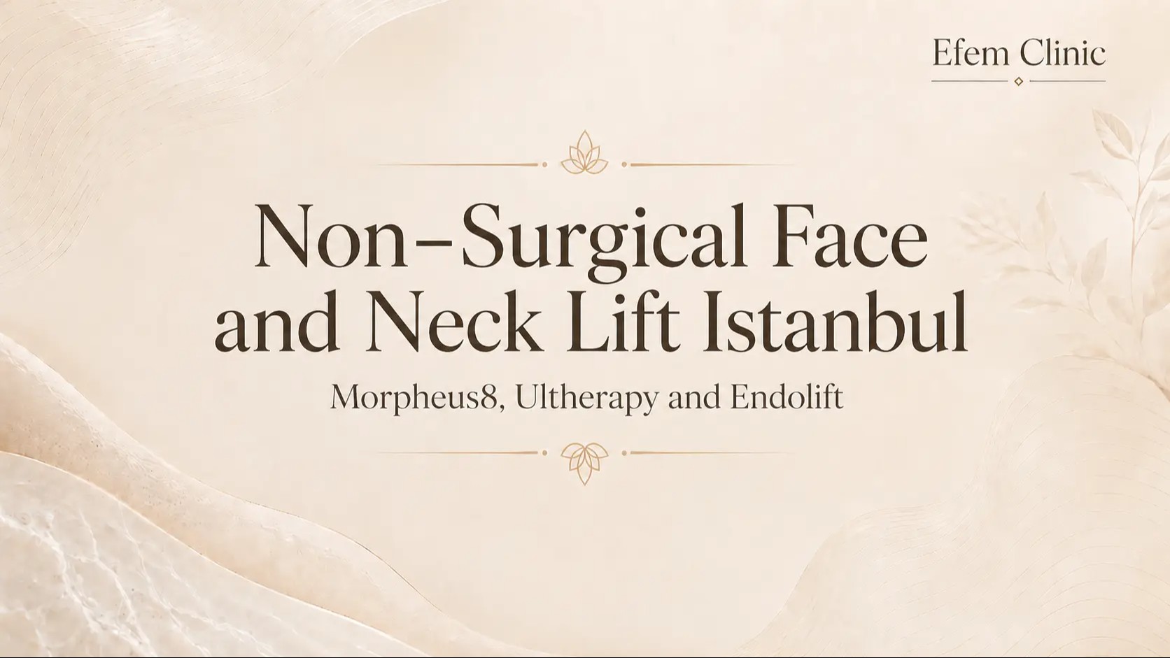 Ameliyatsız Yüz ve Boyun Lifting İstanbul | Morpheus8, Ultherapy ve Endolift Protokolü