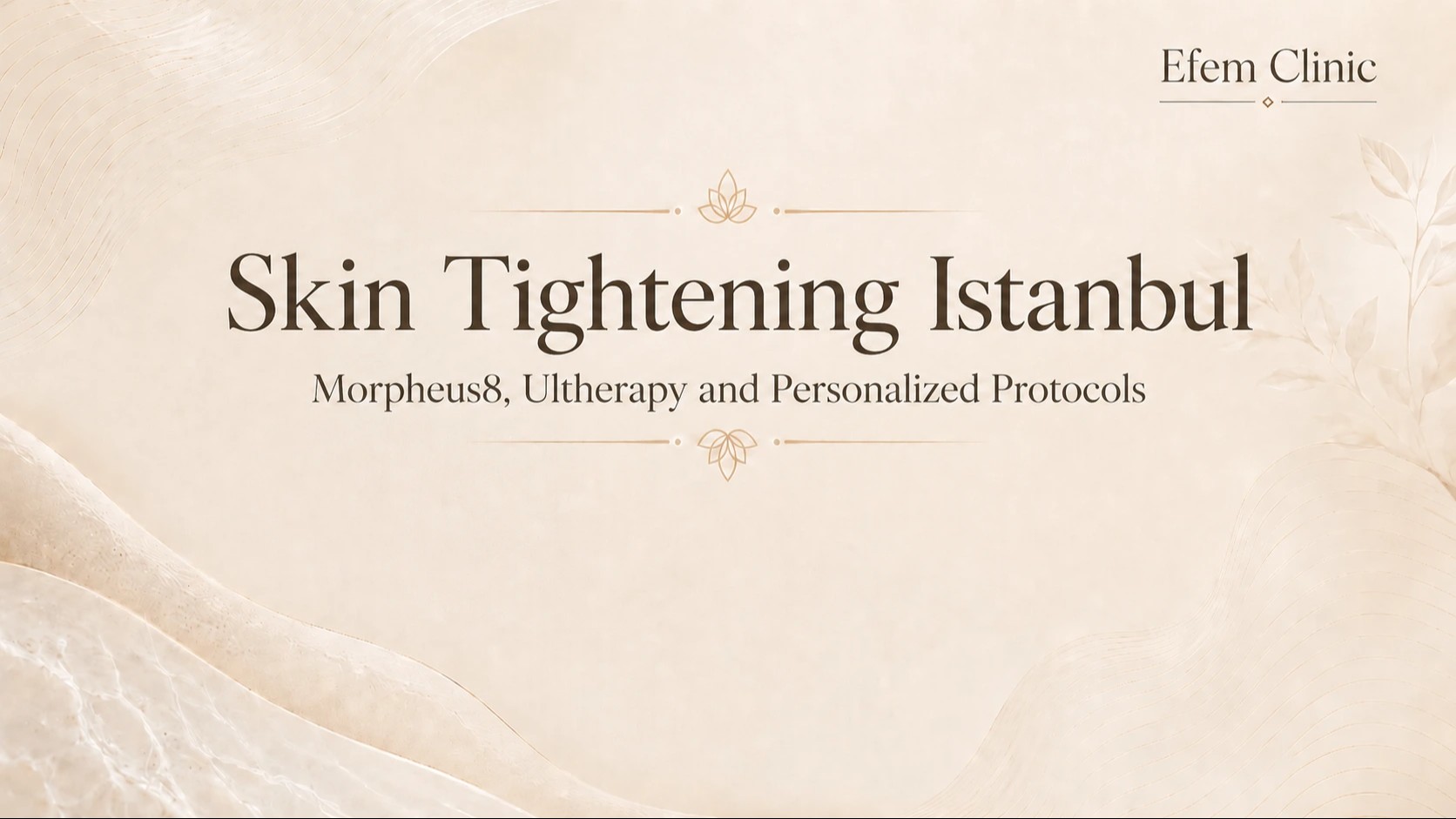 Cilt Sıkılaştırma İstanbul | Morpheus8, Ultherapy ve Kişiye Özel Ameliyatsız Sıkılaşma