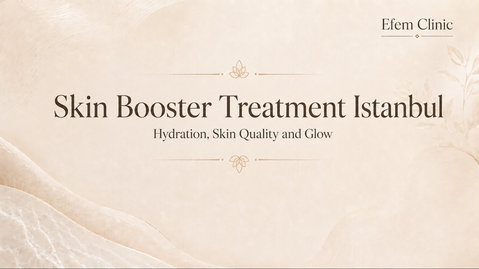 Skin Booster Tedavisi İstanbul | Nem, Cilt Kalitesi ve Doğal Parlaklık