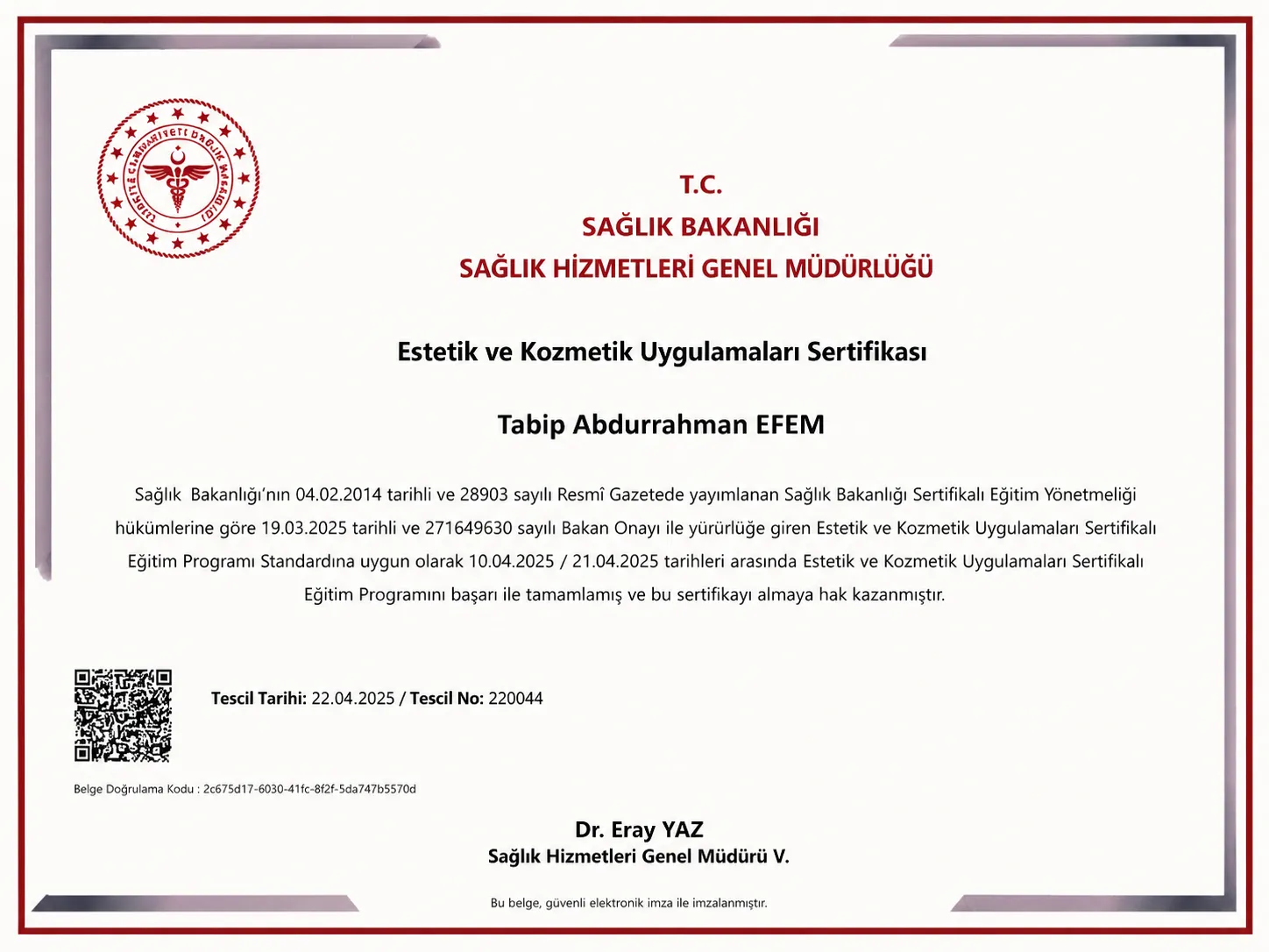 abdurrahman efem sağlık bakanlığı estetik ve kozmetik uygulamaları sertifikası tescil no 220044