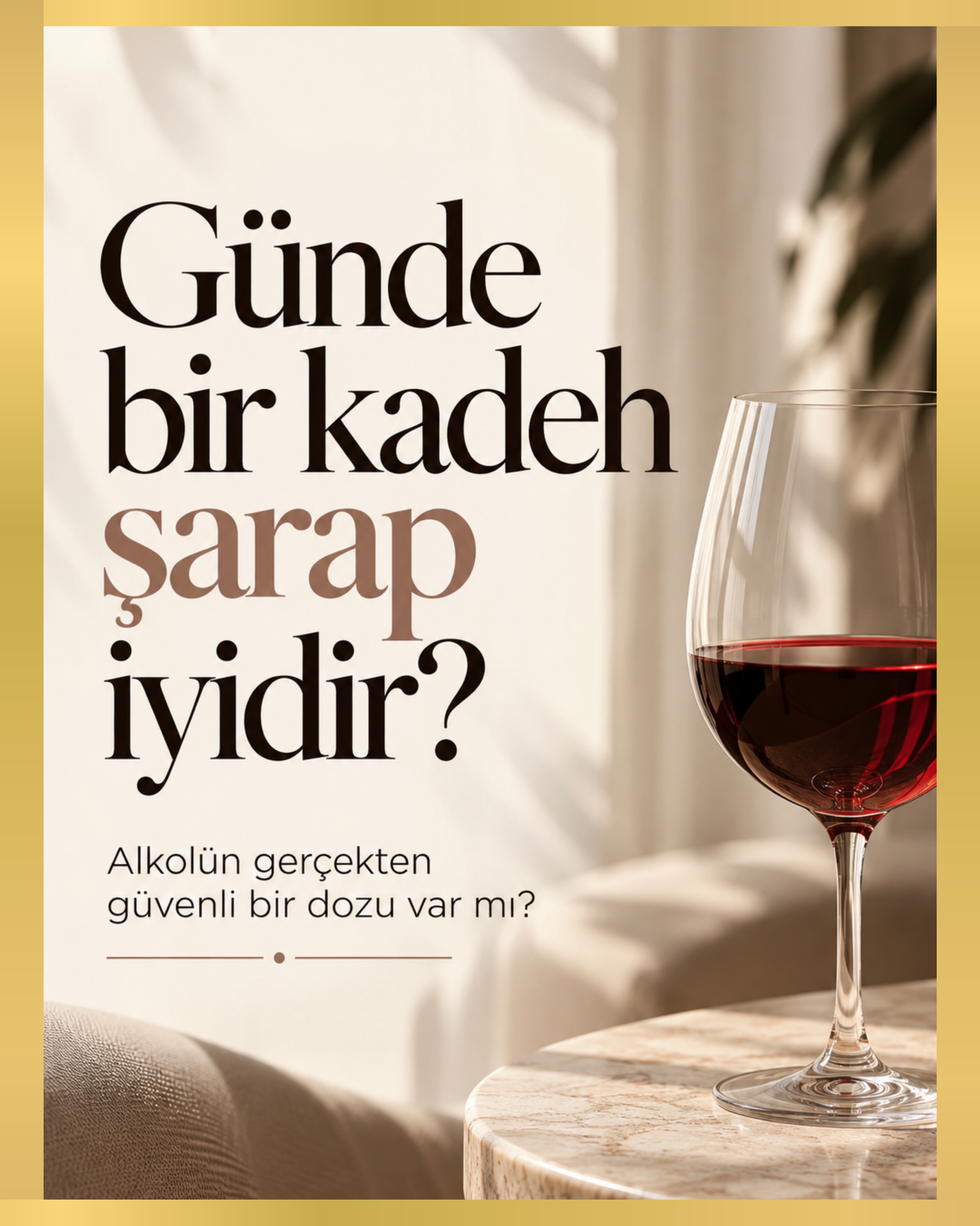 “Günde bir kadeh şarap kalbe iyi gelir” gerçekten doğru mu? Alkol konusunda yıllardır duyduğumuz bazı cümleler, güncel bilims