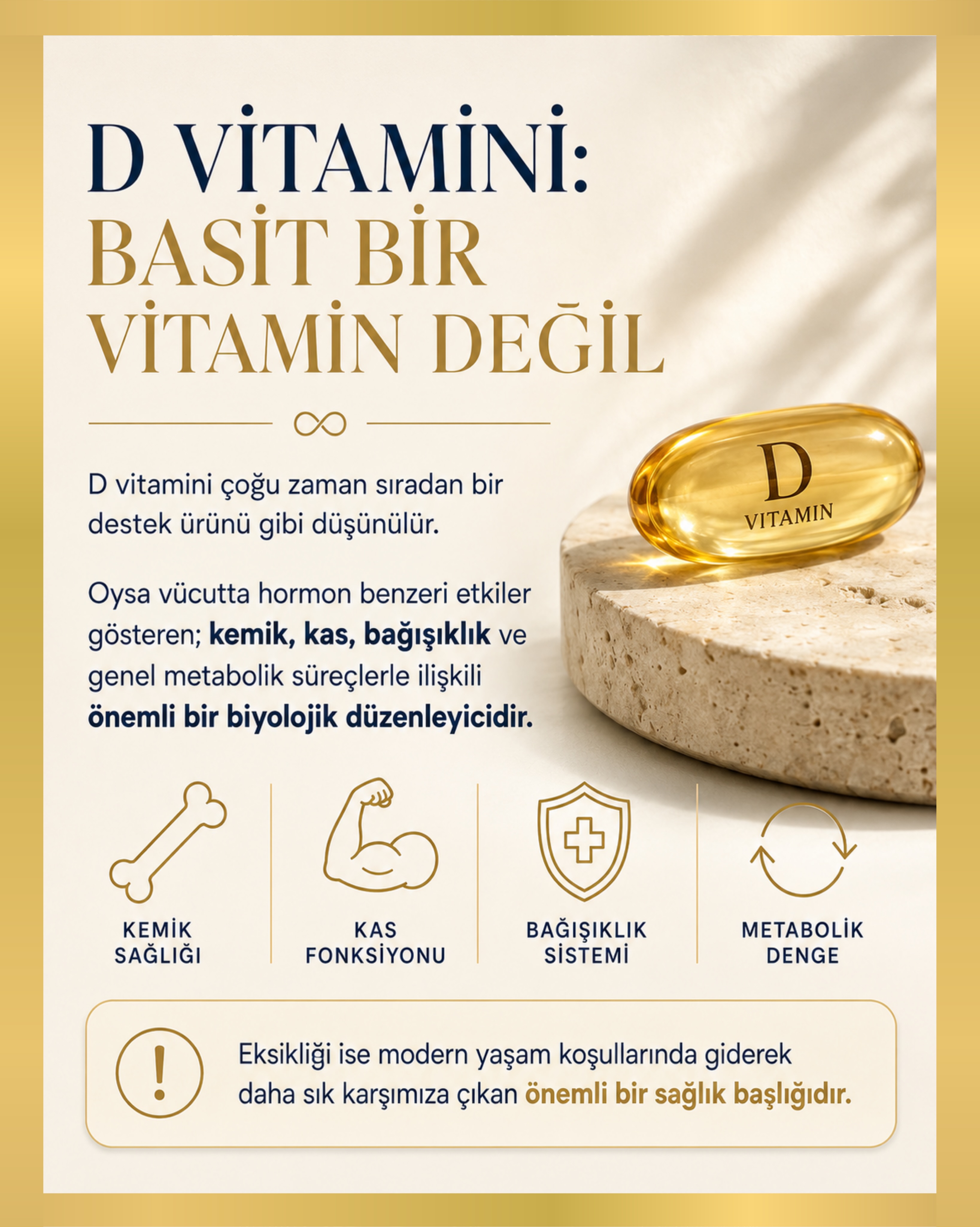 D vitamini çoğu zaman basit bir destek ürünü gibi düşünülür. Oysa vücutta hormon benzeri etkiler gösteren; kemik sağlığı, kas